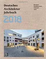 Deutsche Architektur Jahrbuch 2018 - German Architecture Annual 2018