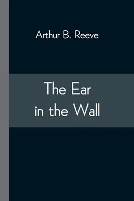 Das Ohr in der Wand - The Ear in the Wall