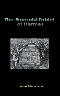 Die Smaragdtafel des Hermes - The Emerald Tablet of Hermes