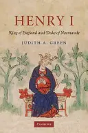 Heinrich I.: König von England und Herzog der Normandie - Henry I: King of England and Duke of Normandy