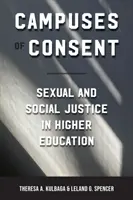 Campuses of Consent: Sexuelle und soziale Gerechtigkeit in der Hochschulbildung - Campuses of Consent: Sexual and Social Justice in Higher Education