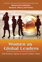 Frauen als globale Führungspersönlichkeiten - Women as Global Leaders
