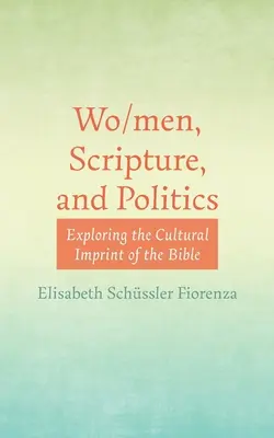 Wo/men, Scripture, and Politics