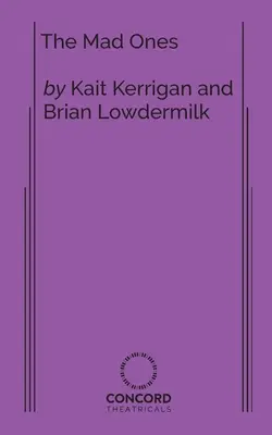 Die Verrückten - The Mad Ones