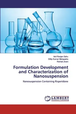 Formulierungsentwicklung und Charakterisierung von Nanosuspensionen - Formulation Development and Characterization of Nanosuspension