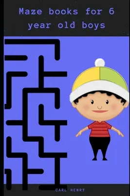 Labyrinthbücher für 6-jährige Jungen: Lustige und leicht zu lösende Labyrinth-Rätselbücher für 6-jährige Jungen - Maze books for 6 year old boys: Fun filled and easy to solve maze puzzle book for 6 year olds