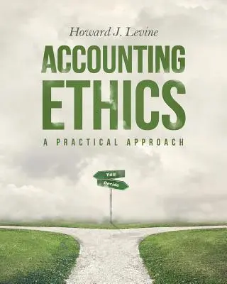 Ethik im Rechnungswesen: Ein praktischer Ansatz - Accounting Ethics: A Practical Approach