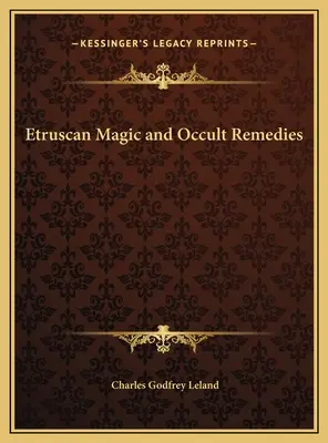 Etruskische Magie und okkulte Heilmittel - Etruscan Magic and Occult Remedies