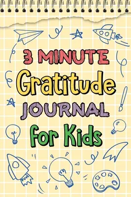 3-Minuten-Dankbarkeits-Tagebuch für Kinder - 3 Minute Gratitude Journal for Kids