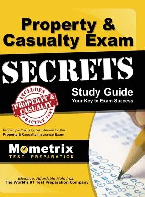 Property & Casualty Exam Secrets Study Guide: P-C Test Review für die Prüfung in der Sach- und Haftpflichtversicherung - Property & Casualty Exam Secrets Study Guide: P-C Test Review for the Property & Casualty Insurance Exam