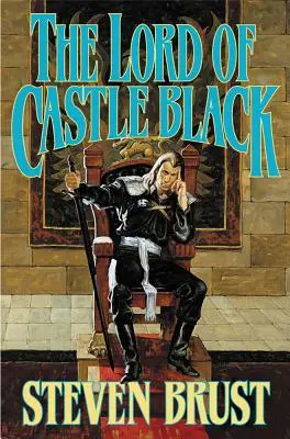 Der Herr von Schloss Schwarz: Das zweite Buch des Vicomte von Adrilankha - The Lord of Castle Black: Book Two of the Viscount of Adrilankha