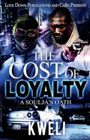 Der Preis der Loyalität: Der Schwur eines Soulja - The Cost of Loyalty: A Soulja's Oath
