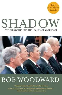 Schatten: Fünf Präsidenten und das Erbe von Watergate - Shadow: Five Presidents and the Legacy of Watergate