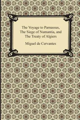 Die Reise nach Parnassus, die Belagerung von Numantia und der Vertrag von Algier - The Voyage to Parnassus, the Siege of Numantia, and the Treaty of Algiers