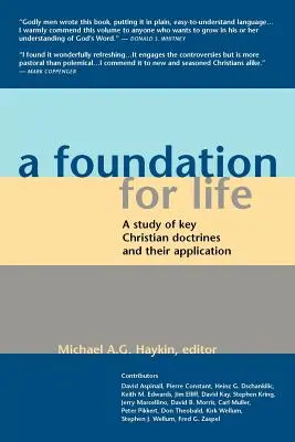 Ein Fundament für das Leben: Eine Studie über die wichtigsten christlichen Lehren und ihre Anwendung - A Foundation for Life: A Study of Key Christian Doctrines and Their Application