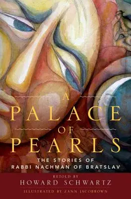 Ein Palast aus Perlen: Die Geschichten des Rabbi Nachman von Bratslav - A Palace of Pearls: The Stories of Rabbi Nachman of Bratslav