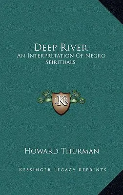 Tiefer Fluss: Eine Interpretation von Negro Spirituals - Deep River: An Interpretation of Negro Spirituals