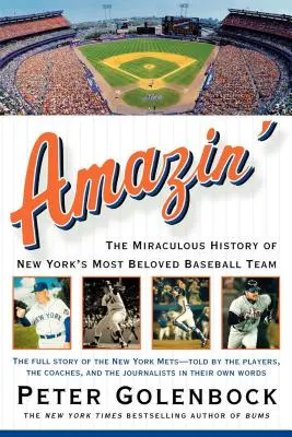 Amazin': Die wunderbare Geschichte von New Yorks beliebtestem Baseballteam - Amazin': The Miraculous History of New York's Most Beloved Baseball Team