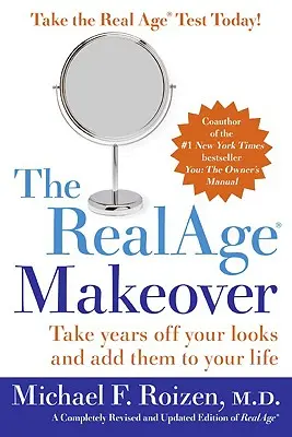 Das RealAge (R) Makeover - The RealAge (R) Makeover