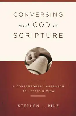 Das Gespräch mit Gott in der Heiligen Schrift: Ein zeitgenössischer Ansatz zur Lectio Divina - Conversing with God in Scripture: A Contemporary Approach to Lectio Divina