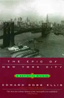 Das Epos von New York City: Eine erzählende Geschichte - The Epic of New York City: A Narrative History