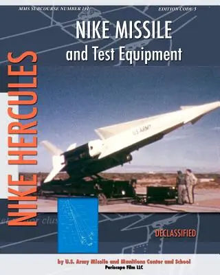 Nike-Rakete und Testausrüstung - Nike Missile and Test Equipment