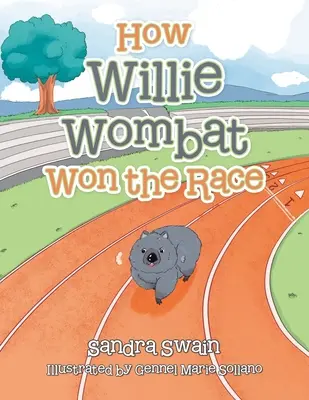 Wie Willie Wombat das Rennen gewonnen hat - How Willie Wombat Won the Race