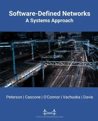 Software-definierte Netzwerke: Ein Systemansatz - Software-Defined Networks: A Systems Approach