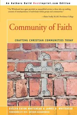 Community of Faith: Wie man heute christliche Gemeinschaften gestaltet - Community of Faith: Crafting Christian Communities Today