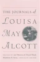 Die Tagebücher von Louisa May Alcott - The Journals of Louisa May Alcott
