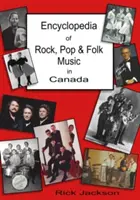 Enzyklopädie der Rock-, Pop- und Folkmusik in Kanada - Encyclopedia of Rock, Pop & Folk Music in Canada