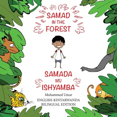 Samad im Wald: Englisch-Kinyarwanda Zweisprachige Ausgabe - Samad in the Forest: English-Kinyarwanda Bilingual Edition