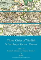 Drei Städte auf Jiddisch: St. Petersburg, Warschau und Moskau - Three Cities of Yiddish: St Petersburg, Warsaw and Moscow