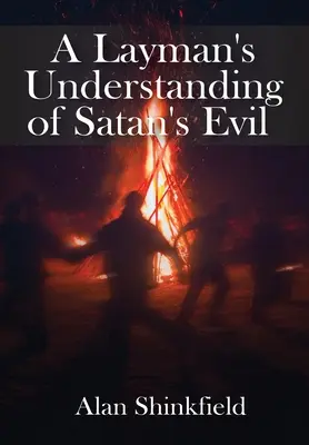 Satans Böses im Verständnis eines Laien - A Layman's Understanding of Satan's Evil