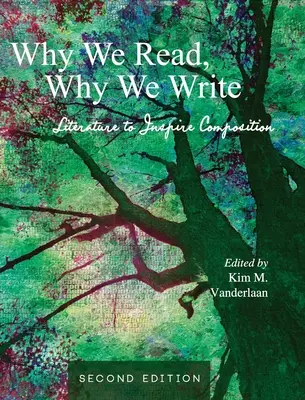 Warum wir lesen, warum wir schreiben: Literatur als Anregung zum Schreiben - Why We Read, Why We Write: Literature to Inspire Composition