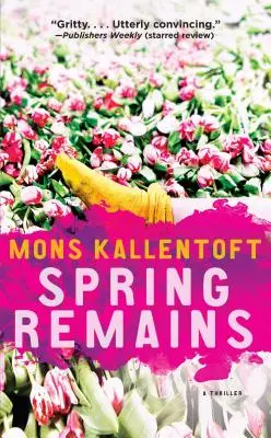 Die Reste des Frühlings, Band 4: Ein Thriller - Spring Remains, Volume 4: A Thriller