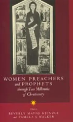 Predigerinnen und Prophetinnen in zwei Jahrtausenden des Christentums - Women Preachers and Prophets Through Two Millennia of Christianity