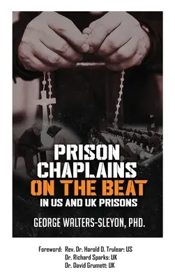 Gefängnisseelsorger auf Streife in amerikanischen und britischen Gefängnissen - Prison Chaplains on the Beat in US and UK Prisons
