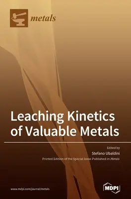 Auslaugungskinetik von wertvollen Metallen - Leaching Kinetics of Valuable Metals