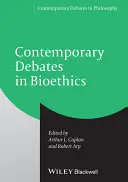 Kontroverse Debatten in der Bioethik P - Cont Debates in Bioethics P