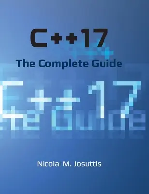 C++17 - Das vollständige Handbuch - C++17 - The Complete Guide