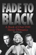 Fade to Black: Ein Buch mit Filmnachrufen - Fade to Black: A Book of Film Obituaries