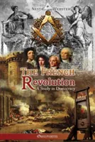 Die Französische Revolution: Eine Studie über die Demokratie - The French Revolution: A study in Democracy