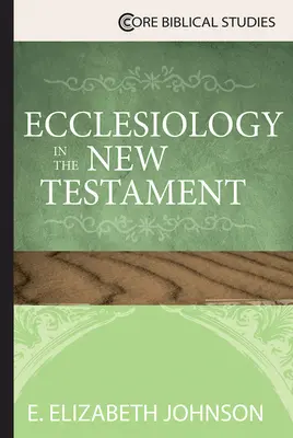Ekklesiologie im Neuen Testament - Ecclesiology in the New Testament
