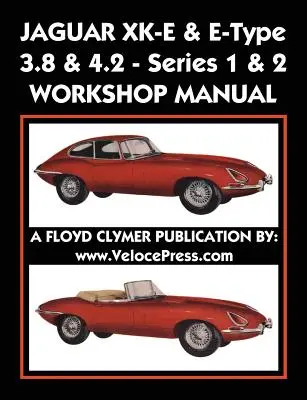 Jaguar Xk-E & E-Type 3.8 & 4.2 Serie 1 & 2 Reparaturhandbuch - Jaguar Xk-E & E-Type 3.8 & 4.2 Series 1 & 2 Workshop Manual