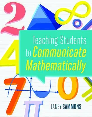 Schüler zur mathematischen Kommunikation anleiten - Teaching Students to Communicate Mathematically