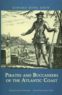 Piraten und Seeräuber an der Atlantikküste - Pirates and Buccaneers of the Atlantic Coast