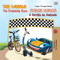 Die Räder - Das Rennen der Freundschaft (Englisch Portugiesisch Zweisprachiges Buch - Brasilianisch) - The Wheels - The Friendship Race (English Portuguese Bilingual Book - Brazilian)