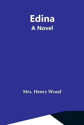 Edina; Ein Roman - Edina; A Novel