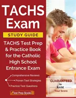 TACHS Exam Study Guide: TACHS Prüfungsvorbereitung & Übungsbuch für die Aufnahmeprüfung an katholischen Gymnasien - TACHS Exam Study Guide: TACHS Test Prep & Practice Book for the Catholic High School Entrance Exam